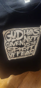 T Shirt: God Has Not...